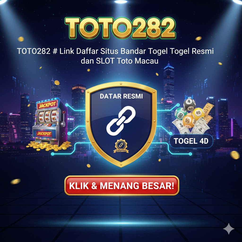 TOTO282 # Link Daftar Situs Bandar Togel Resmi dan SLOT Toto Macau